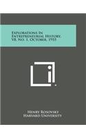 Explorations in Entrepreneurial History, V8, No. 1, October, 1955: (English)