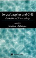 Benzodiazepines and Ghb: Detection and Pharmacology. Forensic Science and Medicine.