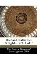 Richard Nathaniel Wright, Part 1 of 2