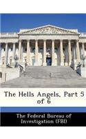 The Hells Angels, Part 5 of 6