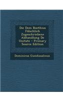 Die Dem Boethius Falschlich Zugeschriebene Abhandlung de Unitate