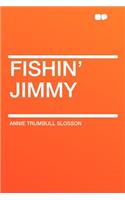 Fishin' Jimmy