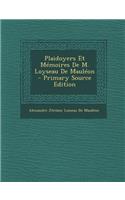 Plaidoyers Et Memoires de M. Loyseau de Mauleon - Primary Source Edition