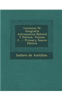 Lecciones De Geografia Astronomica Natural Y Politica, Volume 2...