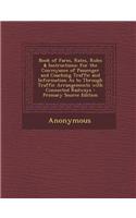 Book of Fares, Rates, Rules & Instructions: For the Conveyance of Passenger and Coaching Traffic and Information as to Through Traffic Arrangements with Connected Railways