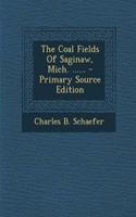 The Coal Fields of Saginaw, Mich. ......