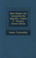 Neue Studien Zur Geschichte Der Begriffe, Volume 2 - Primary Source Edition: (German)