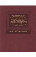 War Memories of Fort Monroe and Vicinity. Containing an Account of the Memorable Battle Between the Merrimac and Monitor, the Incarceration of Jef