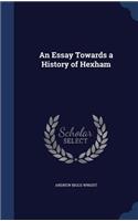 Essay Towards a History of Hexham