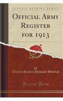Official Army Register for 1913 (Classic Reprint)