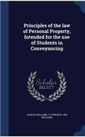 Principles of the Law of Personal Property, Intended for the Use of Students in Conveyancing