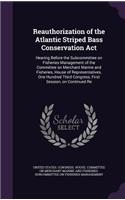 Reauthorization of the Atlantic Striped Bass Conservation Act