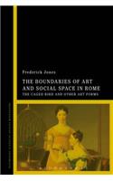 Boundaries of Art and Social Space in Rome