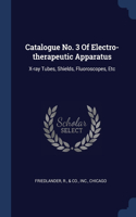 Catalogue No. 3 Of Electro-therapeutic Apparatus