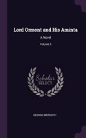 Lord Ormont and His Aminta: A Novel; Volume 3