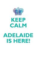 KEEP CALM, ADELAIDE IS HERE AFFIRMATIONS WORKBOOK Positive Affirmations Workbook Includes