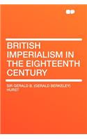 British Imperialism in the Eighteenth Century