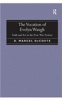 The Vocation of Evelyn Waugh