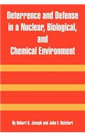 Deterrence and Defense in a Nuclear, Biological, and Chemical Environment