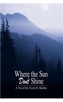 Where the Sun Don't Shine