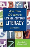More Than 100 Ways to Learner-Centered Literacy