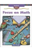 Steck-Vaughn Focus on Math: Student Edition Grade 6 (Level F) Decimals