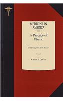 A Practice of Physic