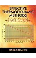 Effective Thermodynamic Methods in Fluid Mechanics and Heat & Mass Transfer: (English)