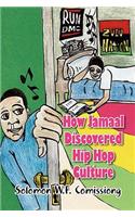 How Jamaal Discovered Hip Hop Culture
