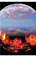 The Coming Worldwide Calvary