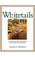 Whitetails: A Photographic Journey Through the Seasons(English)