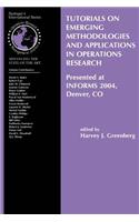 Tutorials on Emerging Methodologies and Applications in Operations Research