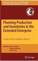 Planning Production and Inventories in the Extended Enterprise, Volume 1