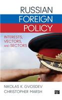 Russian Foreign Policy: Interests, Vectors, and Sectors