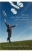 Money and the Pursuit of Happiness