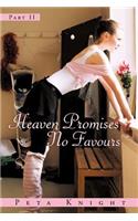 Heaven Promises No Favours