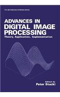 Advances in Digital Image Processing