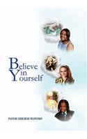Believe in Yourself
