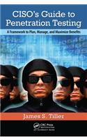 CISO's Guide to Penetration Testing