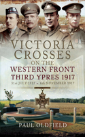 Victoria Crosses on the Western Front, 31st July 1917-6th November 1917