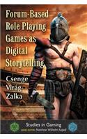 Forum-Based Role Playing Games as Digital Storytelling