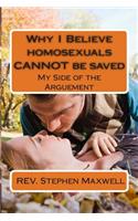 Why I Believe homosexuals CANNOT be saved