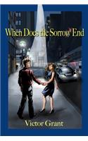 When Does the Sorrow End