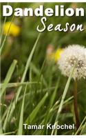 Dandelion Season