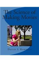 Science of Making Movies