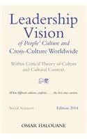 Leadership Vision of People's Culture and Cross-Culture Worldwide