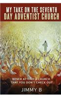 My take on the Seventh Day Adventist Church: (English)