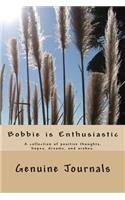 Bobbie is Enthusiastic