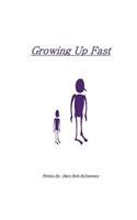 Growing Up Fast