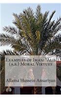 Examples of Imam `Ali's (a.s.) Moral Virtues